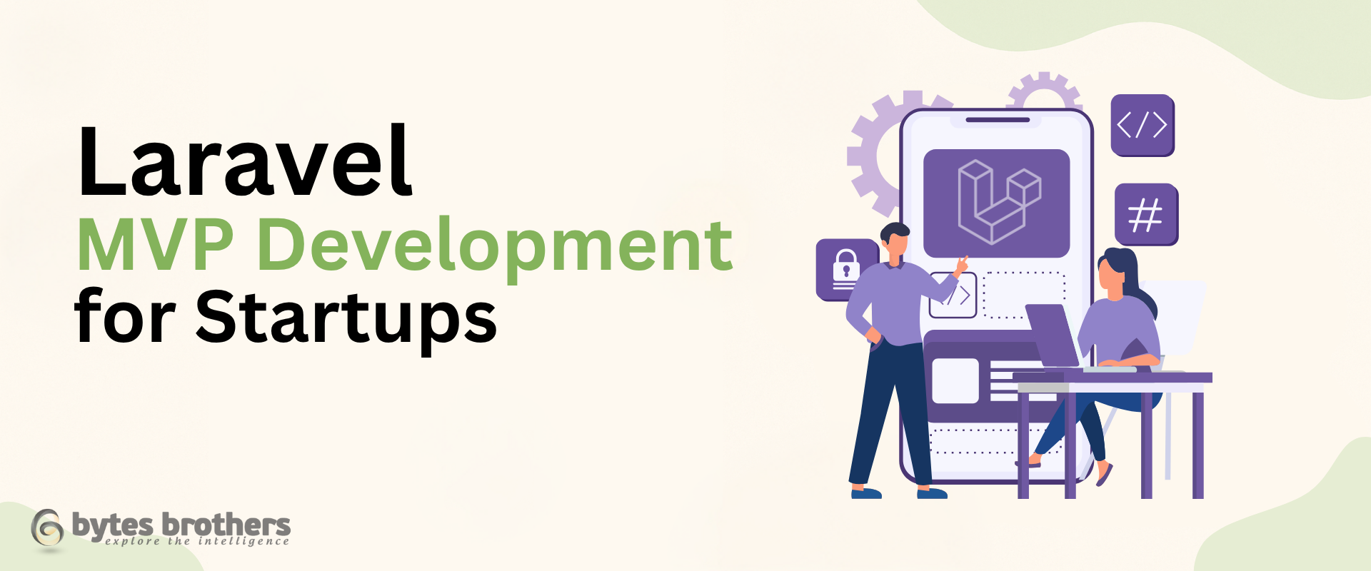 Laravel MVP Development for Startups: Launch Your Idea Faster