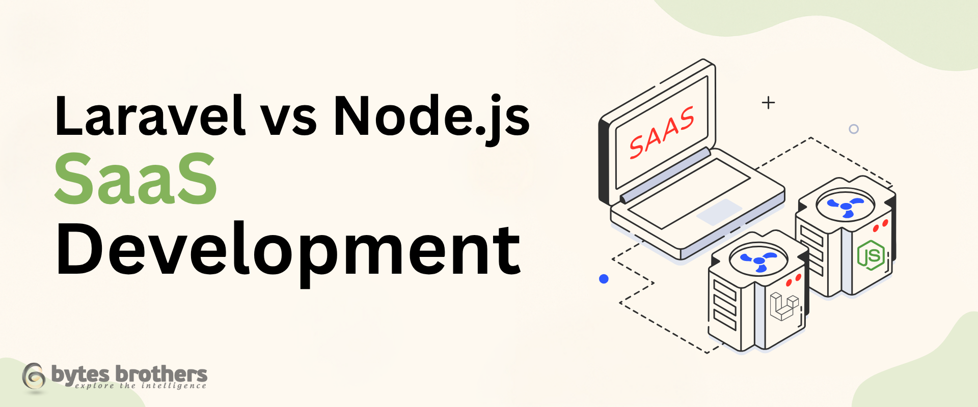 Laravel vs Node.js for Building Scalable SaaS Development