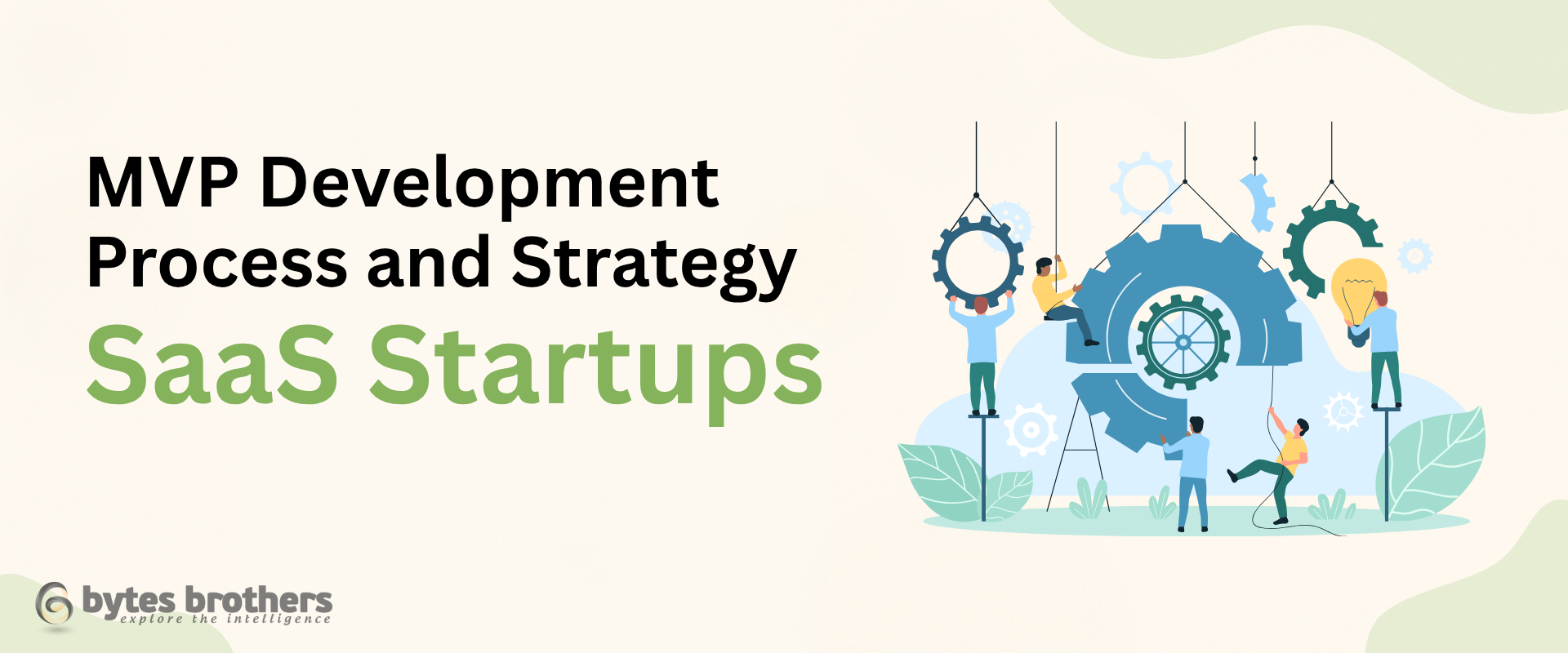 MVP Development Process and Strategy for SaaS Startups (2025)