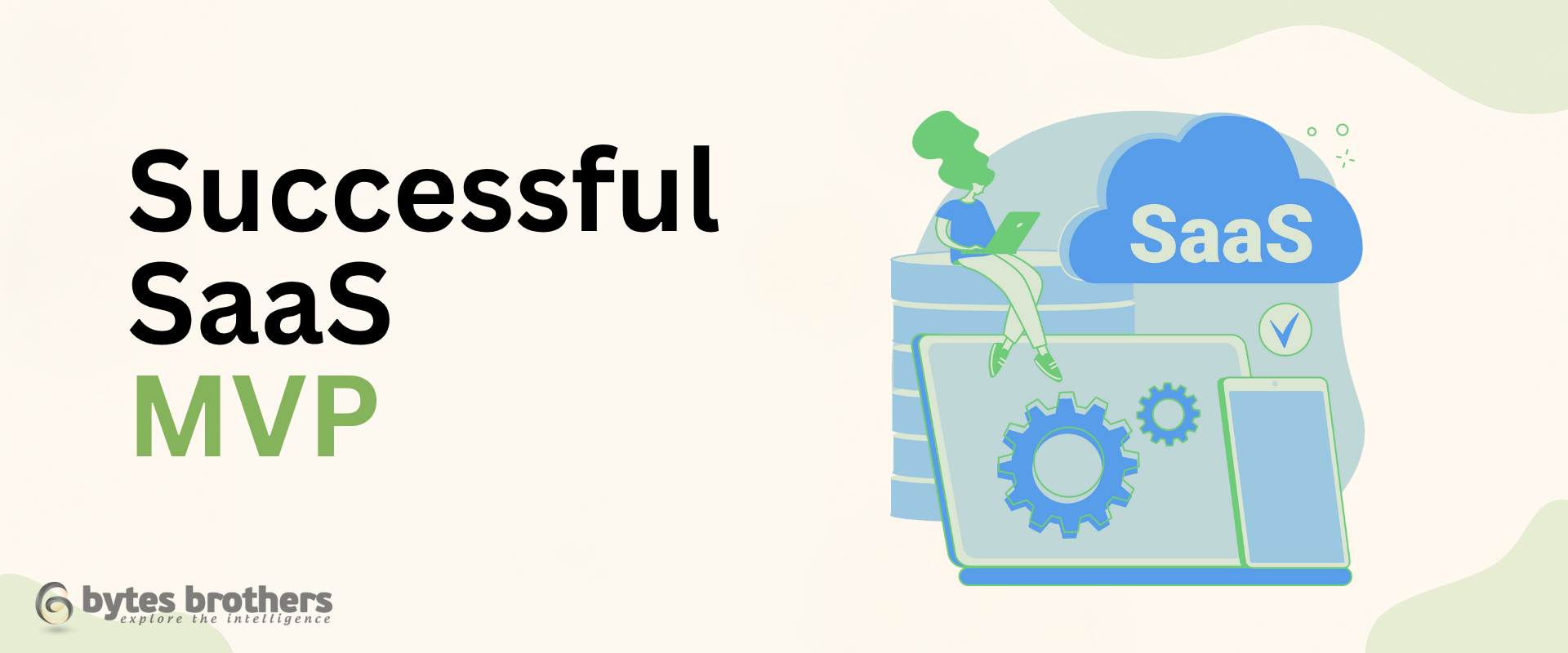 What Makes a SaaS MVP Succeed?