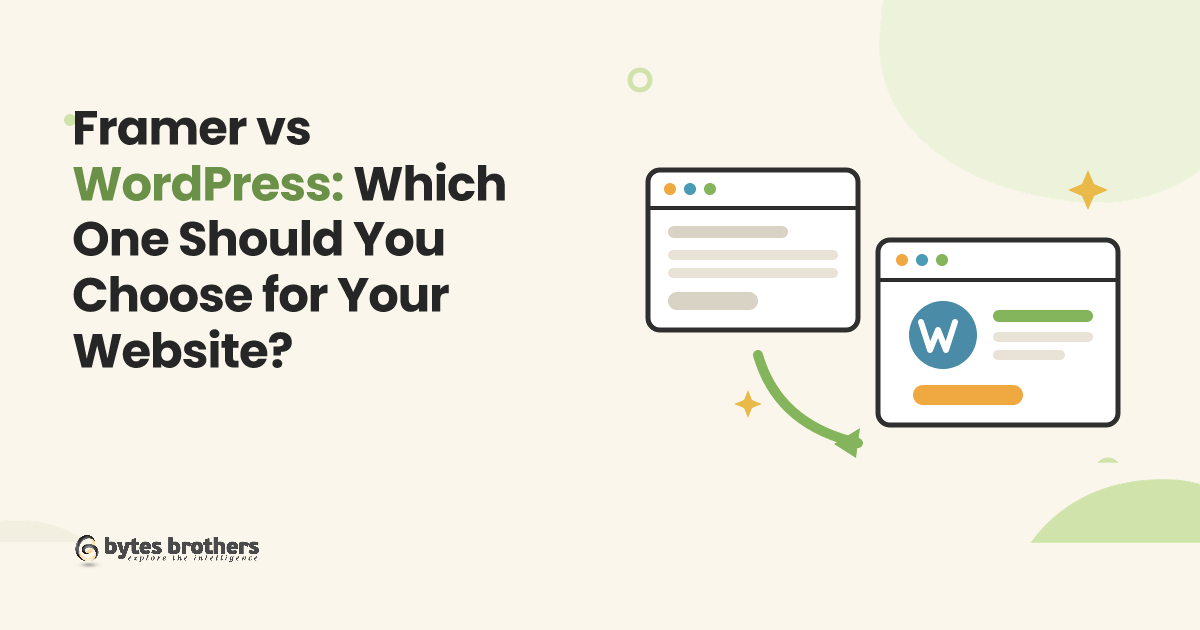 Framer vs WordPress: Which One Should You Choose for Your Website?