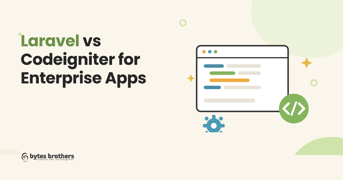 Laravel vs Codeigniter for Enterprise Apps