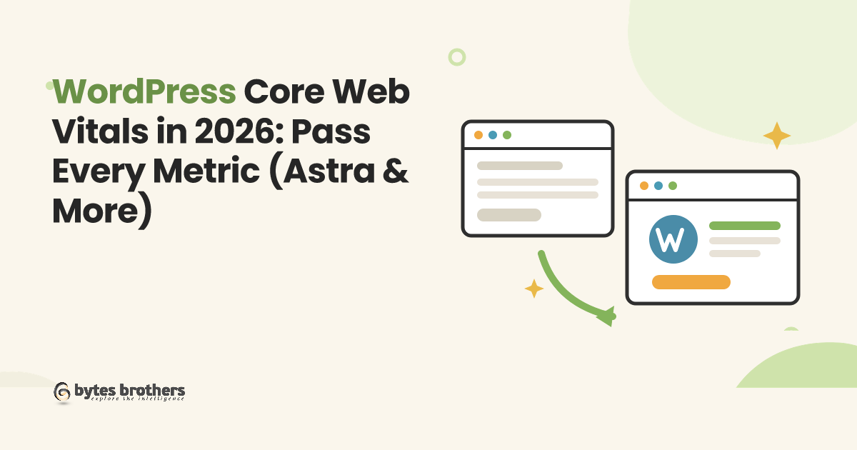 WordPress Core Web Vitals in 2026: Pass Every Metric (Astra & More)