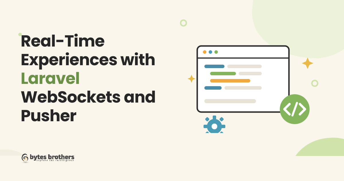 Real-Time Experiences with Laravel WebSockets and Pusher