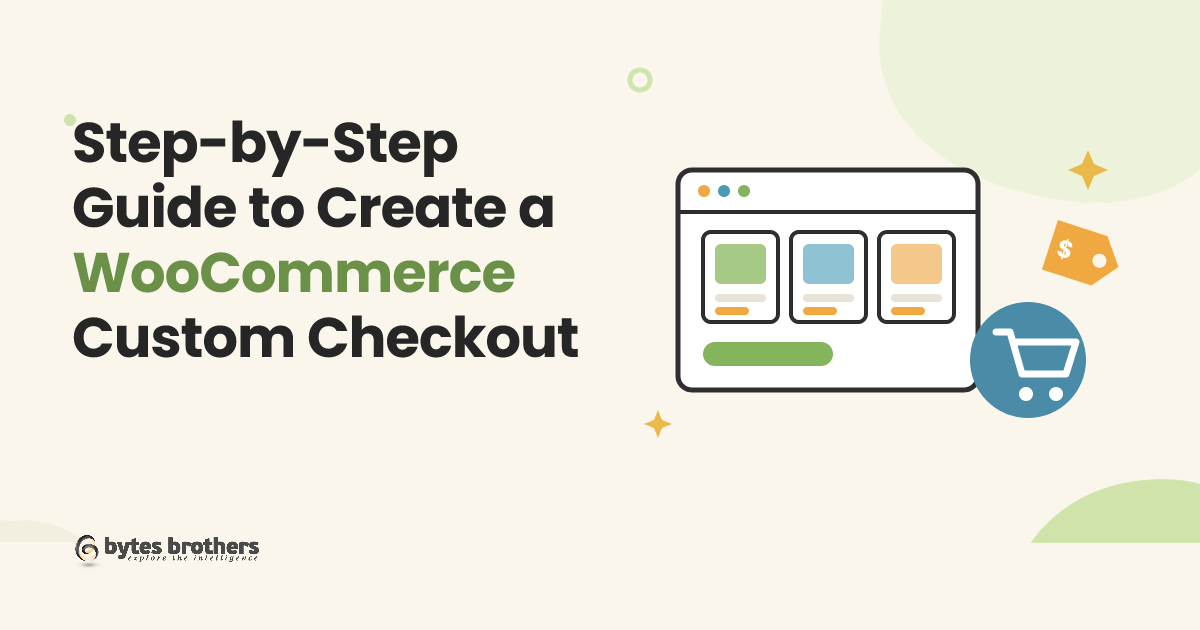 Step-by-Step Guide to Create a WooCommerce Custom Checkout
